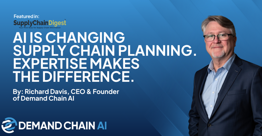 A suited Richard Davis stands beside the headline “AI is changing supply chain planning; expertise makes the difference.”